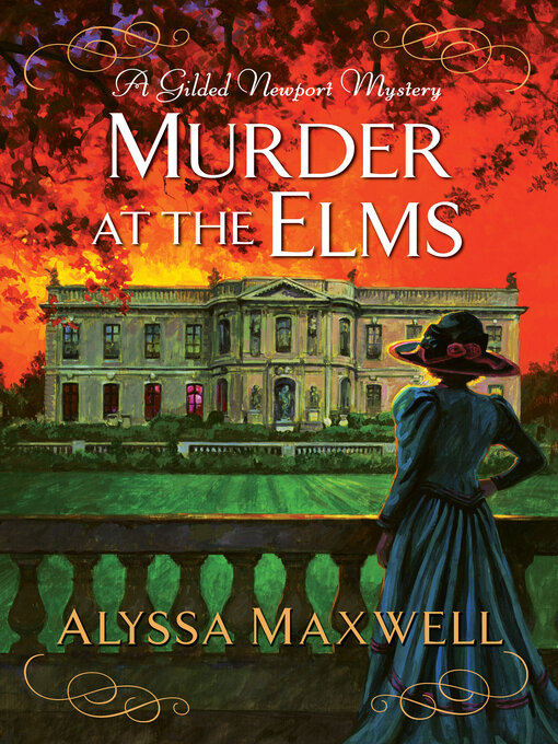 Title details for Murder at the Elms by Alyssa Maxwell - Available